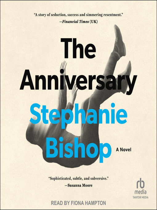 Title details for The Anniversary by Stephanie Bishop - Available